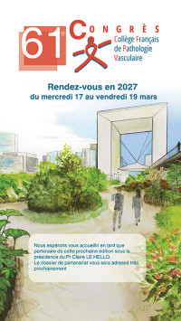 61&egrave;me Congr&egrave;s du Coll&egrave;ge Fran&ccedil;aise de Pathologie Vasculaire