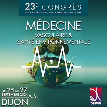 23ème congrès de la Société Française de Médecine Vasculaire à DIJON en septembre 2024